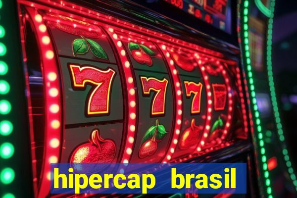 hipercap brasil como funciona